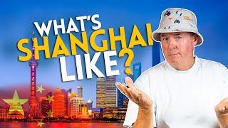 Whats SHANGHAI really like?