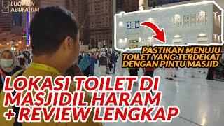 DISINI LOKASI TOILET MASJIDIL HARAM BERADA HARUS TAU