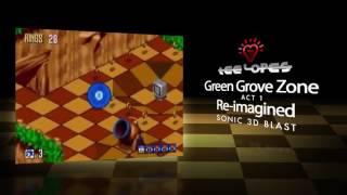 Tee Lopes - Green Grove Zone Re-imagined Sonic 3D Blast