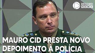 Mauro Cid presta novo depoimento à Polícia Federal