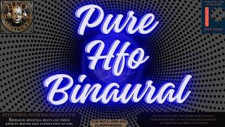 PURE HFO BINAURAL 4-Hour HFO Binaural Beats Meditation  Deep Pulsating Hum for Profound Relaxation