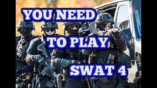 5 Reasons you NEED to play SWAT 4