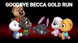 GOODBYE BECCA GOLD RUN - My Talking Tom Friends - Talking Tom Gold Run 080724 #1