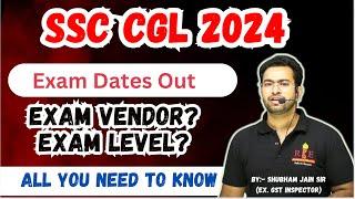 Biggest News SSC CGL 2024 official Exam dates out Expected Vendor? Total form fillup?