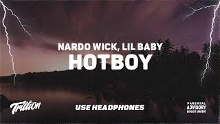 Nardo Wick - Hotboy ft. Lil Baby  9D AUDIO 