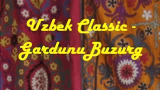 Uzbek Classic - Gardunu Buzurg