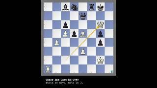 Chess Puzzle EP040  #chessendgame #chessendgames #chesstips #chess #Chesspuzzle #chesstactics