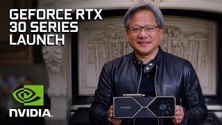 NVIDIA GeForce RTX 30 Series  Official Launch Event