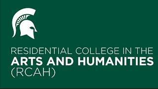 Residential College in the Arts and Humanities RCAH  Virtual Open House
