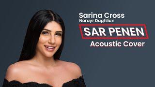 Sarina Cross feat. Norayr Daghlian - Sar Penen Acoustic Cover