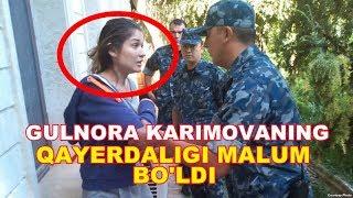 GULNORA KARIMOVA QAYERDALIGI ANIQ BOLDI