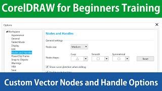 CorelDRAW for Beginners Custom Vector Node and Handles Options Tutorial