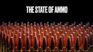 ‘THE STATE OF AMMO’