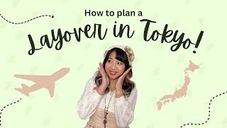 Tokyo Layover Planning Tips for a fruitful layover in Tokyo