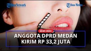 Fakta Video Syur Anggota DPRD Medan Ternyata Korban Sempat Transfer Rp 33 Juta ke Teman Asmara