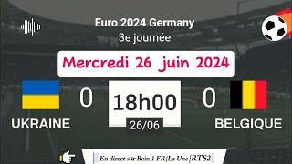 UEFA EURO 2024  Ukraine vs Belgique en direct sur Bein Sports 1  RTS 2  La Une 26062024 à 18 h
