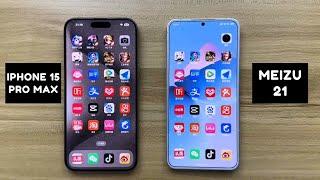 Meizu 21 vs iPhone 15 Pro Max  SPEED COMPARISON