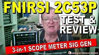 FNIRSI 2C53P Flat Panel Oscilloscope Multimeter Function Generator Test & Review - Good or Bad?