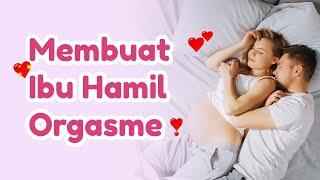 Raih Orgasme Saat Hamil