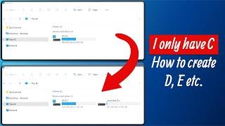 Windows laptop have only C drive how to create D E?