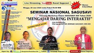 MENGAJAR DARING INTERAKTIF WEBINAR SAGUSAVI - CLOSSING CEREMONY WORKSHOP SAGUSAVI XIII - GRATIS