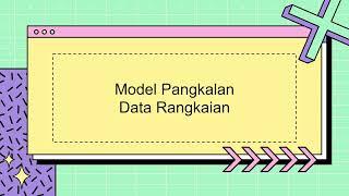 SAINS KOMPUTER T4 BAB2 PANGKALAN DATA 2.1.2 MODEL-MODEL PANGKALAN DATA