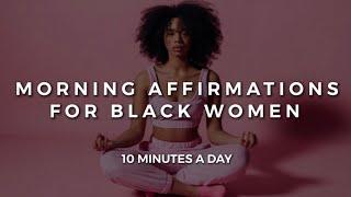MORNING AFFIRMATIONS FOR BLACK WOMEN REPEAT AFTER ME Listen Everyday  Janika Bates