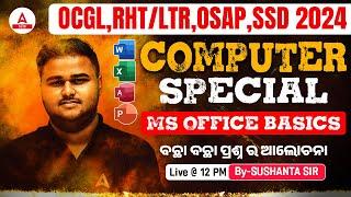 OCGLRHTLTROSAPSSD 2024  MS OFFICE BASICS  COMPUTER BY SUSHANTA SIR