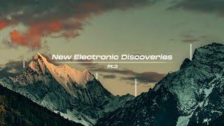 New Electronic Discoveries  Playlist Pt.3