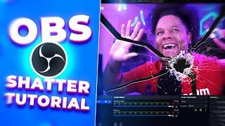 OBS Studio Shatter Effect Tutorial  Streamer bot Twitch Channel Points