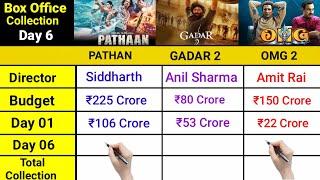 Pathan vs Gadar 2 vs OMG 2 Movie Day 6 Box Office Collection  Gadar 2 Box office collection 