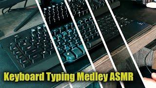 ASMR Keyboard Typing Medley No Talking