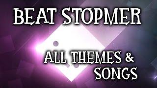 Beat Stomper - All SongsThemes