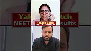 12th Mein Mujhse Question Nahi Ban Paya Tha   NEET 2022 Result  YAKEEN Batch Topper