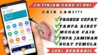 Pinjaman BNI Online - Cara Pinjam Uang Di Bank BNI Tanpa Jaminan 2024