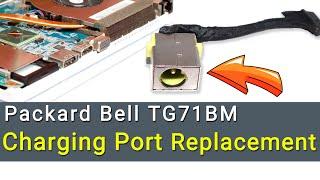 Packard Bell EasyNote TG71BM DC Power Jack Replacement Guide