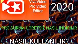 VİVA VİDEO NASIL KULLANILIR 2020?   PRO SÜRÜM ÜCRETSİZ NASIL İNDİRİLİR? #provivavideo