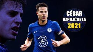 César Azpilicueta 2021 ● Amazing Skills Show  HD