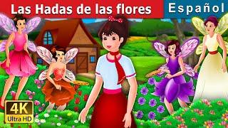 Las Hadas de las flores  The Flower Fairies Story  Cuentos De Hadas Españoles  @SpanishFairyTales