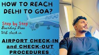 How to travel in a flight for first time?  Delhi to Goa️   My first flight experience 