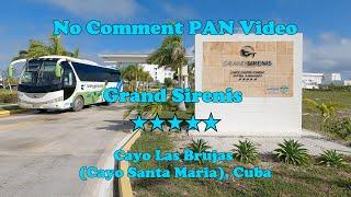 Grand Sirenis - No Comment PAN Video Cayo Las Brujas Cayo Santa Maria Cuba