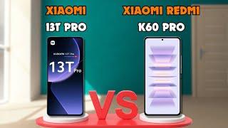 XIAOMI 13T PRO VS XIAOMI REDMI K60 PRO  FULL COMPARISON 