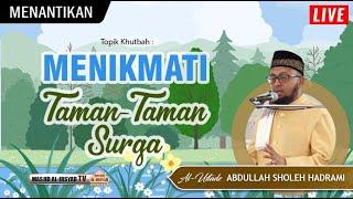 Khutbah Jumat 19 Juli 2024 Masjid Al-Irsyad Surabaya