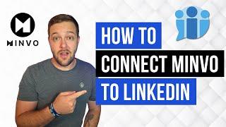 How to Connect Minvo to LinkedIn  Minvo Pro Tips