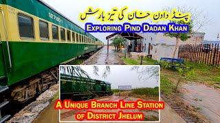 Exploring Pind Dadan Khan in Heavy Rain  A Unique Branch Line Station of Jhelum District