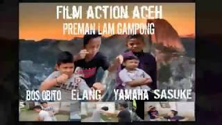 FILM ACTION ACEH  PREMAN LAM GAMPONG 2020