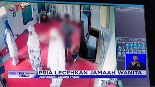 Aksi Pria Lecehkan Jemaah Wanita saat Salat di Jatinegara Terekam CCTV - BIS 0506