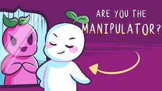 5 Signs Youre Unintentionally Manipulative