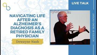 Navigating Life After an Alzheimers Diagnosis as a Retired Physician  LiveTalk  Being Patient