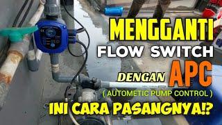 Cara Pasang APC dan Mengganti Otomatis Flow Switch Pompa Booster SHIMIZUWASSER PB158PB228PB218